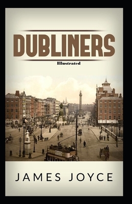 Dubliners Illustrated by James Joyce