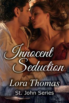 Innocent Seduction by Lora Thomas