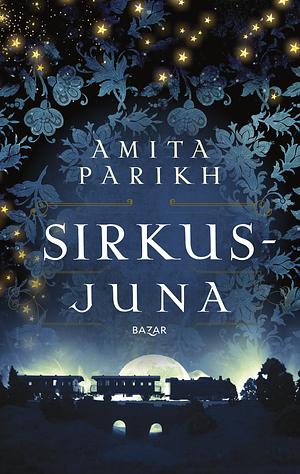 Sirkusjuna by Amita Parikh
