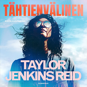Tähtienvälinen by Taylor Jenkins Reid