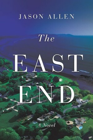 The East End by Jason Allen