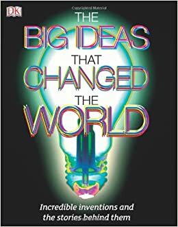 The Big Ideas That Changed The World by Camilla de la Bédoyère, Shaila Brown