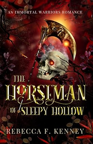 The Horeman of Sleepy Hollow by Rebecca F. Kenney
