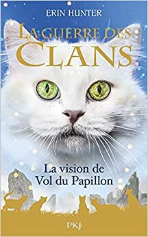 La Guerre des Clans by Erin Hunter