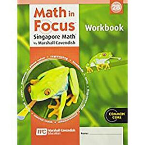 Math in Focus: Singapore Math: Student Workbook, Book B Grade 2 by 