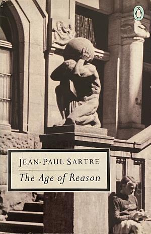 The Age of Reason by Jean-Paul Sartre