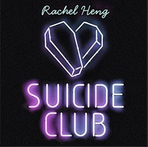 Suicide Club by Rachel Heng
