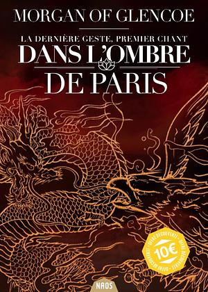 Dans l'ombre de Paris by Morgan of Glencoe