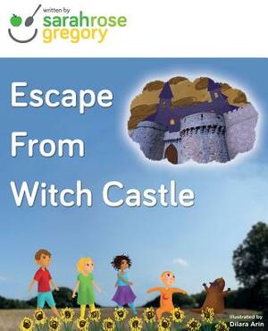 Take Another Mouthful- Parent's Mealtime Helper: Escape from Witch Castle by Sarah Gregory