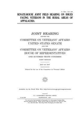 Senate-House joint field hearing on issues facing veterans in the rural areas of Appalachia by United States Congress, United States Senate, Committee On Veterans (senate)