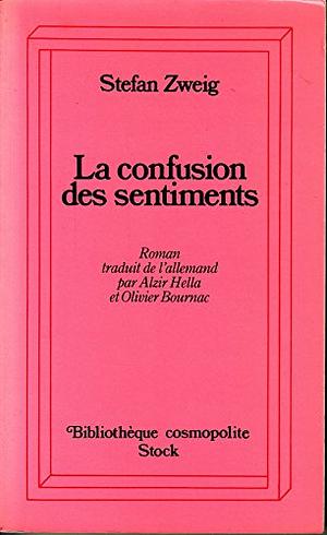 La confusion des sentiments  by Stefan Zweig