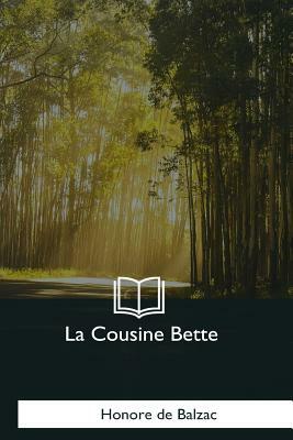 La Cousine Bette by Honoré de Balzac