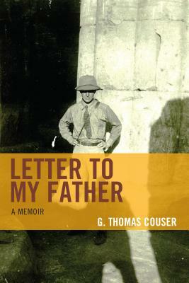Letter to My Father: A Memoir by G. Thomas Couser