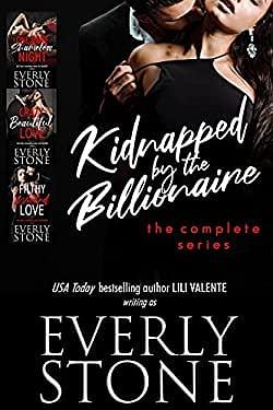 Kidnapped by the Billionaire #1-4 by Everly Stone
