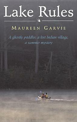 Lake Rules by Maureen Garvie