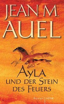 Ayla und der Stein des Feuers by Jean M. Auel