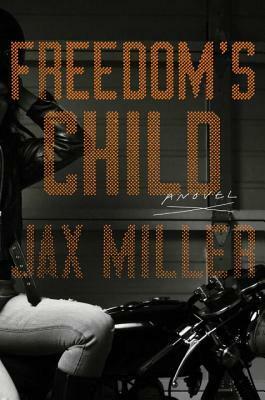 Freedom's Child by Jax Miller