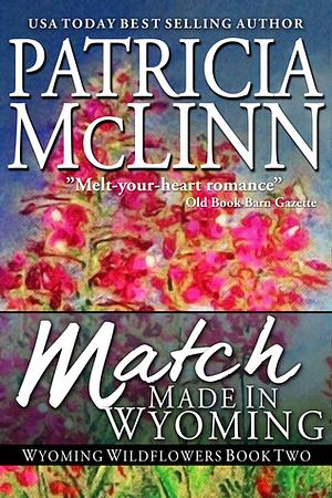 Match Made in Wyoming by Patricia McLinn