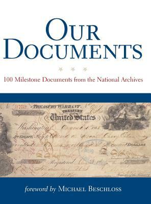 Our Documents: 100 Milestone Documents from the National Archives by The National Archives