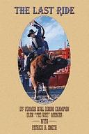 The Last Ride by Glen Mercer, Patrick D. Smith