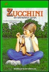 Zucchini by Eileen Christelow, Barbara Dana