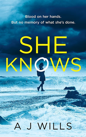 She Knows by A.J. Wills