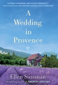 A Wedding in Provence by Ellen Sussman