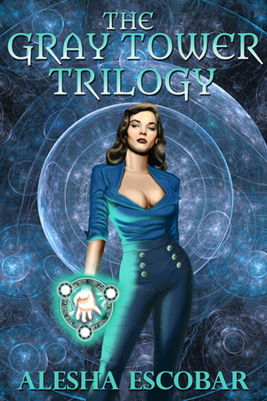 The Gray Tower Trilogy: Books 1-3 by Alesha Escobar