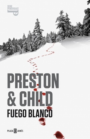 Fuego blanco by Douglas Preston, Lincoln Child