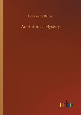 An Historical Mystery by Honoré de Balzac