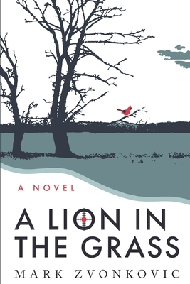 A Lion in the Grass by Mark Zvonkovic