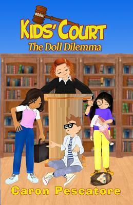 The Doll Dilemma by Caron Pescatore