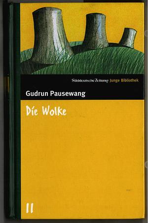 Die Wolke by Gudrun Pausewang, Ingrid Mjöberg