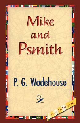 Mike and Psmith by P.G. Wodehouse