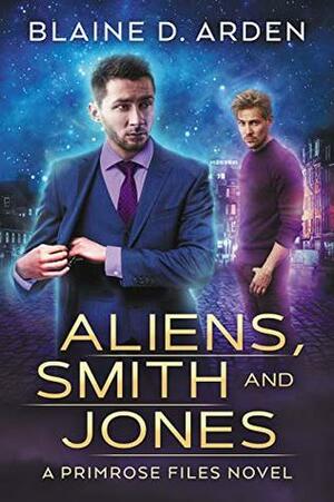 Aliens, Smith and Jones by Blaine D. Arden
