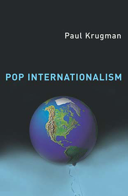 Pop Internationalism by Paul Krugman