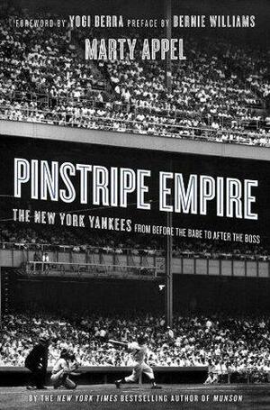 Pinstripe Empire by Marty Appel