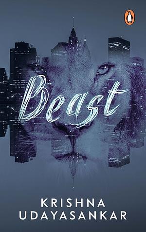 Beast by Krishna Udayasankar