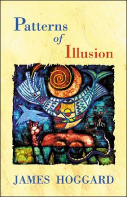Patterns of Illusion by James Hoggard