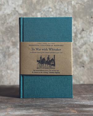 To War with Whitaker: The Wartime Diaries of the Countess of Ranfurly, 1939-1945 by Hermione Ranfurly