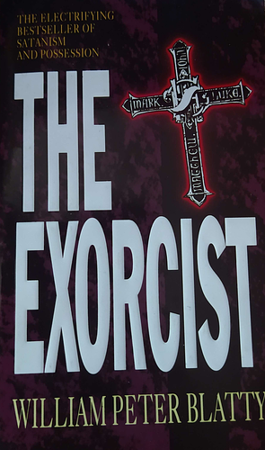 The Exorcist by William Peter Blatty