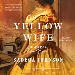 Yellow Wife by Sadeqa Johnson