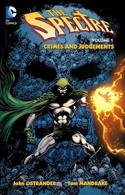 The Spectre, Volume 1: Crimes and Punishments by Tom Mandrake, John Ostrander