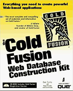 The Cold Fusion Web Database Construction Kit by Ben Forta