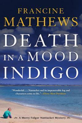 Death in a Mood Indigo by Francine Mathews