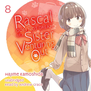 Rascal Does Not Dream of a Sister Venturing Out by Hajime Kamoshida