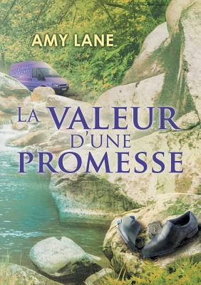 La Valeur D'Une Promesse by Amy Lane