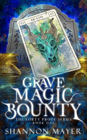 Grave Magic Bounty by Shannon Mayer