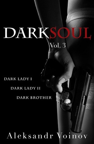 Dark Soul Vol. 3 by Aleksandr Voinov