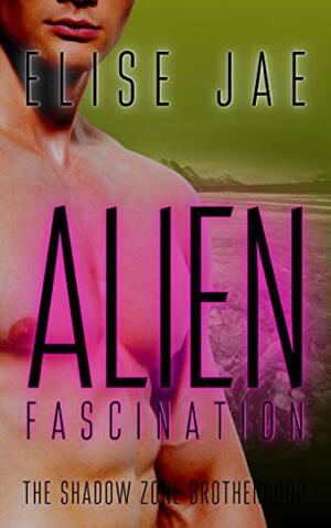 Alien Fascination by Elise Jae